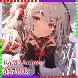 🎄 ⫶ Radio Anime 95.7MHz, tus canciones con letras incorporadas