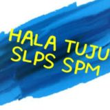 HALA TUJU SLPS SPM DAN STPM