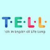 T.E.L.L.