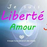 💖 ️Conscience, Amour et Liberté 💖