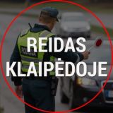 Reidas Klaipėdoje | Trikojis Klaipėdoje