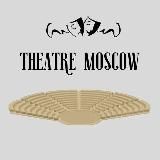 Theatre Moscow