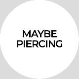 Maybe Piercing