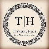 Trendy House