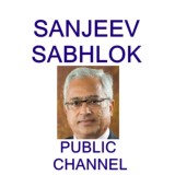 Sanjeev Sabhlok PUBLIC CHANNEL