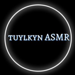 ASMR tuylkyn