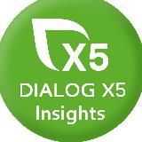 Dialog.X5 | Insights