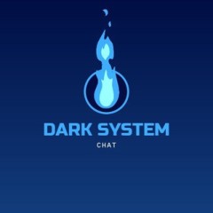 DARK SYSTEM CHAT