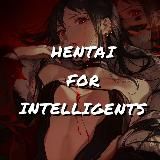 Hentai for intelligent