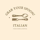 Grab your Spoon! Italian Food&Wine&Lifestyle