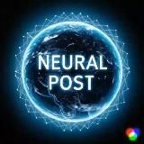 Neural Post: нейросети/технологии