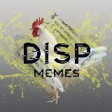 DISP MEMES