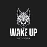 Wake up | motivation