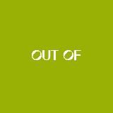 OUT OF