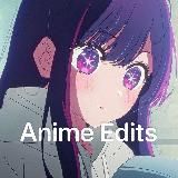 Anime Edits | Аниме Эдиты