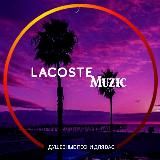 Lacoste muzic🐊| Топовая музыка 🎧