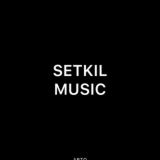 SETKIL MUSIC