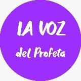 La Voz del Profeta