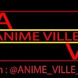 ANIME VILLE