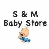 S&amp;M Baby Store