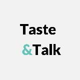 Taste&Talk