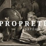 PROPRETÉ parfum