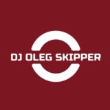 DJ OLEG SKIPPER CHANNEL