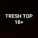 TRESH TOP 18+