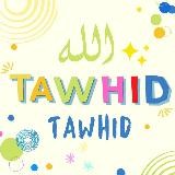 Tawhid ( pour les enfants)