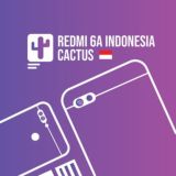 Redmi 6A || Cactus Indonesia™ 🇮🇩