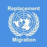 UN-Bevölkerungsaustausch Umsiedlung Migrationspakt Replacement United Nations NWO New World Order