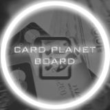 💳 Card Planet 🌍 | Board 📃