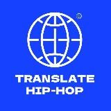 Translate Hip-Hop