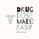 Drug Dose Made Easy