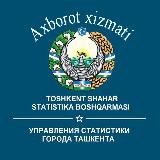 TOSHKENT SHAHAR STATISTIKA BOSHQARMASI️