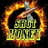 Shot Money | Деньги Не Спят