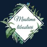 "MUSLIMA LIBOSLARI"No1 Gruppasi