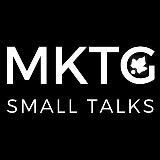 mktg small talks