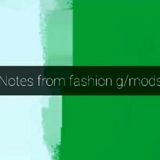 Notes from fashion g/mods