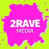 2RAVE MEDIA