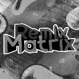 ❤RemixMatrix ❤