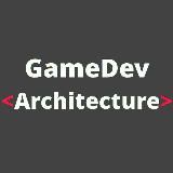 GameDev Architecture