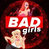 Bad Girls