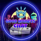 💬 GOOD MONEYS | CHAT