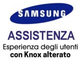 Esperienze assistenza samsung knox alterato