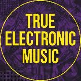 True Electronic Music