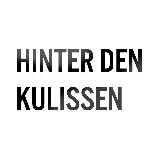 HINTER DEN KULISSEN