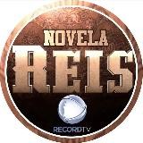 👑 Novela Reis 👑