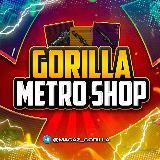 GORILLA METRO SHOP