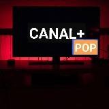 🍿📍CANAL+POP 2024 📍🍿